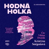 Audiokniha Hodná holka - Kristýna Sněgoňová