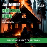 Audiokniha Hoří chata, Lenko - Jakub Bouda