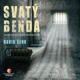 Audiokniha Svatý Benda - David Šenk
