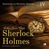 Audiokniha Sherlock Holmes 4: Spomienky na Sherlocka Holmesa - Arthur Conan Doyle