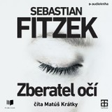 Audiokniha Zberateľ očí - Sebastian Fitzek