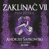 Audiokniha Zaklínač VII Pani Jazera - Andrzej Sapkowski
