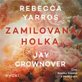 Audiokniha Zamilovaná holka - Rebecca Yarros, Jay Crownover