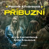 Audiokniha Příbuzní - Pavlína Křivánková