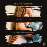 Audiokniha Věřit znovu - Mona Kasten