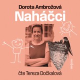 Audiokniha Naháčci - Dorota Ambrožová