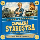 Audiokniha Zapálená starostka, která měla fištróna - Jonas Jonasson