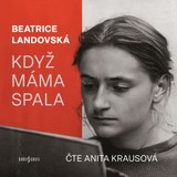 Audiokniha Když máma spala - Beatrice Landovská