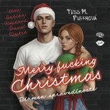 Audiokniha Merry Fucking Christmas - Tess M. Puffrová