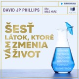 Audiokniha Šesť látok, ktoré vám zmenia život - David JP Phillips