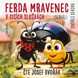 Audiokniha Ferda Mravenec v cizích službách (seriál) - Ondřej Sekora, Josef Dvořák