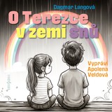 Audiokniha O Terezce v zemi snů - Dagmar Langová, Apolena Veldová
