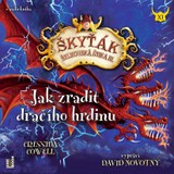Audiokniha Jak zradit dračího hrdinu - Cressida Cowell
