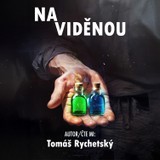 Audiokniha Na viděnou - Tomáš Rychetský