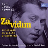 Audiokniha Závidím - Vzpomínka na Jiřího Grossmanna - Jiří Datel Novotný