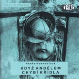 Audiokniha Když andělům chybí křídla - Hanka Hosnedlová