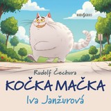 Audiokniha Kočka Mačka - Iva Janžurová, Rudolf Čechura
