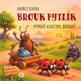 Audiokniha Brouk Pytlík - Vlastimil Brodský, Ondřej Sekora
