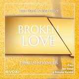 Audiokniha Broken Love: Lásku si nevynutíš - Lucy Harris, Tessa Carter