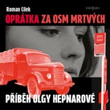Audiokniha Oprátka za osm mrtvých - Roman Cílek