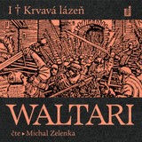 Audiokniha Krvavá lázeň - Mika Waltari