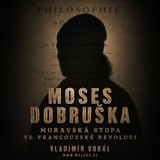 Audiokniha Moses Dobruška - Vladimír Vokál