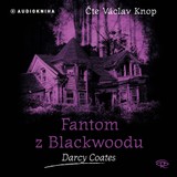 Audiokniha Fantom z Blackwoodu - Darcy Coates