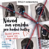 Audiokniha Návod na vraždu pro hodné holky - Holly Jacksonová