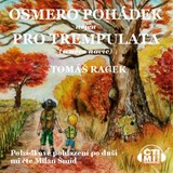 Audiokniha Osmero pohádek nejen pro trempulata a něco navíc - Tomáš Racek