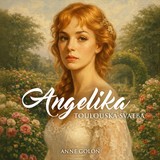 Audiokniha Angelika: Toulouská svatba - Anne Golon