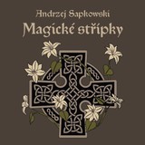 Audiokniha Magické střípky - Andrzej Sapkowski