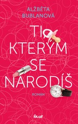 E-kniha Ti, kterým se narodíš - Alžběta Bublanová