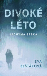 E-kniha Divoké léto Jáchyma Šebka - Eva Bešťáková