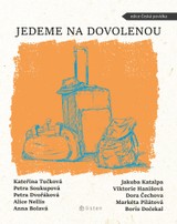 E-kniha Jedeme na dovolenou - Alice Nellis, Petra Dvořáková, Anna Bolavá, Kateřina Tučková, Petra Soukupová, Jakuba Katalpa