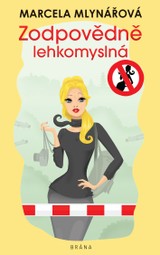 E-kniha Zodpovědně lehkomyslná - Marcela Mlynářová