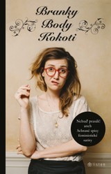 E-kniha Branky, body, kokoti - Brigita Zemen, Markéta Grosmanová, Petr Cífka, Radka Wallerová, Tereza Marie Dočkalová, Irena Sládečková