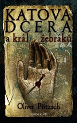 E-kniha Katova dcera a král žebráků 3 - Pötzsch Oliver