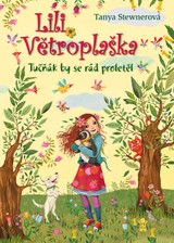 E-kniha Lili Větroplaška 9: Tučňák by se rád proletěl - Tanya Stewnerová