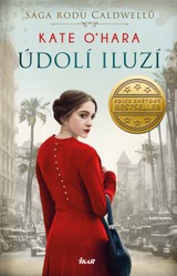 E-kniha Sága rodu Caldwellů 2: Údolí iluzí - Kate O´Hara