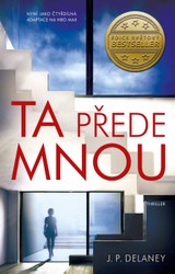 E-kniha Ta přede mnou - J.P. Delaney