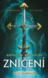 E-kniha Zničení – román ze světa League of Legends - Anthony Reynolds