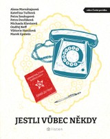E-kniha Jestli vůbec někdy - Alena Mornštajnová, Petra Dvořáková, Michaela Klevisová, Kateřina Tučková, Ondřej Neff, Petra Soukupová