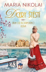 E-kniha Sága od Bodamského jezera 2: Dcery št. - Maria Nikolai