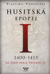 E-kniha Husitská epopej I - Za časů krále Václav IV.  - Vlastimil Vondruška