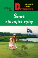 E-kniha Smrt zpívající ryby - Jaroslav Kuťák