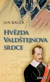 E-kniha Hvězda Valdštejnova srdce - Jan Bauer