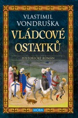 E-kniha Vládcové ostatků - Vlastimil Vondruška