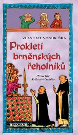 E-kniha Prokletí brněnských řeholníků - Vlastimil Vondruška