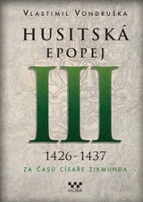 E-kniha Husitská epopej III - Za časů císaře Zikmunda - Vlastimil Vondruška