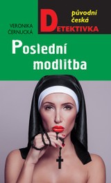 E-kniha Poslední modlitba - Veronika Černucká